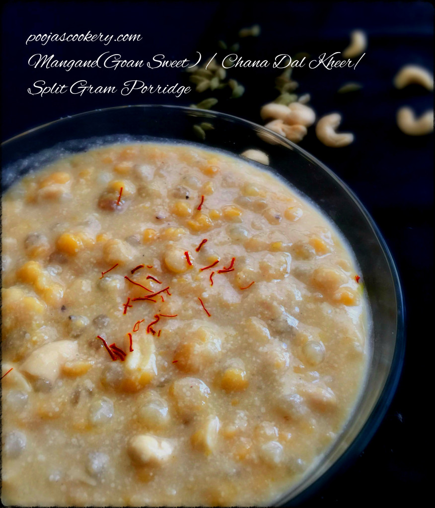 Mangane(Goan Sweet) / Chana Dal Kheer/ Split Gram Porridge |poojascookery.com