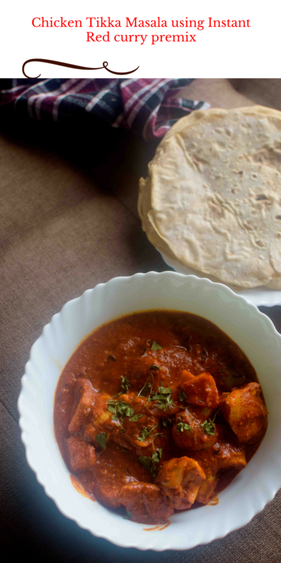 Chicken Tikka Masala using Instant Red curry premix