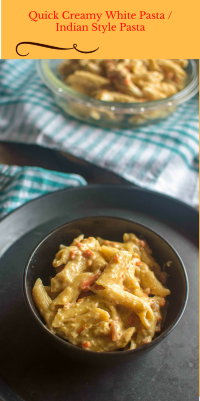Quick Creamy White Pasta / Indian Style Pasta
